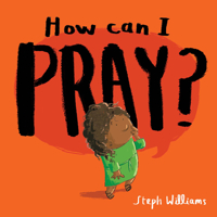 How Can I Pray? 1784987573 Book Cover