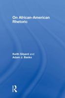 On African-American Rhetoric 1138090425 Book Cover