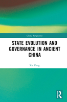 State Evolution and Governance in Ancient China 1041290713 Book Cover