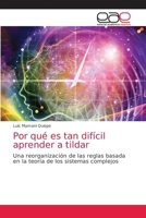 Por qu� es tan dif�cil aprender a tildar 6203585017 Book Cover