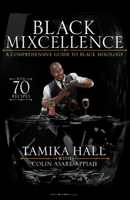 Black Mixcellence: A Comprehensive Guide to Black Mixology 1954220189 Book Cover