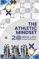THE ATHLETIC MINDSET: 20 MENTAL LAWS of High Performers B0H18HJ5HT Book Cover