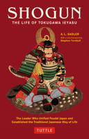 Shogun: The Life of Tokugawa Ieyasu (Tuttle Classics of Japanese Literature) 4805317175 Book Cover