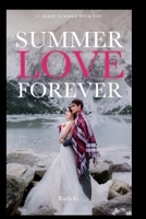 SUMMER LOVE FOREVER: Until You Walked Into My Heart (summer with you) B0HBYTDRHJ Book Cover