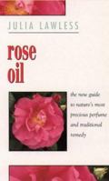 Rose Oil 0722531737 Book Cover