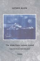 The View from Lummi Island: A Journal of Excursion into Place 0692011161 Book Cover