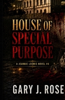 House of Special Purpose: A Jeannie Loomis Novel 1734852429 Book Cover