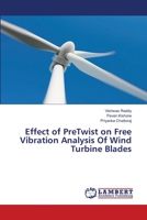 Effect of PreTwist on Free Vibration Analysis Of Wind Turbine Blades 6206156753 Book Cover