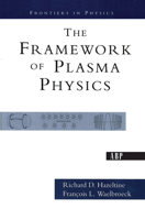 The Framework of Plasma Physics 0367314177 Book Cover