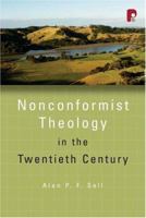 Non-Conformist Theology in the Twentieth Century (Didsbury Lectures) 1620324229 Book Cover