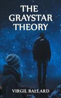 The GrayStar Theory 1947765760 Book Cover