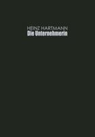 Die Unternehmerin: Selbstverstandnis Und Soziale Rolle 3663003426 Book Cover