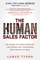 H2h Selling: The Human 2 Human Equation to Persuade, Influence, and Close the Deal 1631957910 Book Cover