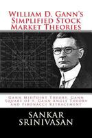 William D. Gann's Simplified Stock Market Theories 1517012856 Book Cover