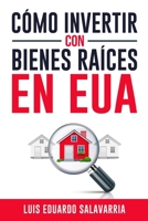 C�mo Hacer Dinero con Bienes Ra�ces en EUA B0BBY1N68X Book Cover