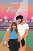 Keeper: A Fake Dating Cricket Romance (The Love League) 9356262934 Book Cover