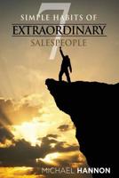 7 Simple Habits of Extraordinary Salespeople 1517207088 Book Cover