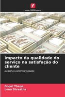 Impacto da qualidade do serviço na satisfação do cliente (Portuguese Edition) 6207139631 Book Cover