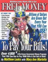 Free Money to Pay Your Bills 1878346652 Book Cover