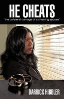 He Cheats "The Collateral Damage of a Cheating Spouse" 1450236855 Book Cover
