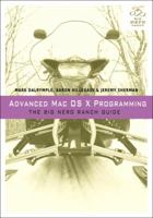 Advanced Mac OSX Programming: The Big Nerd Ranch Guide 0321706250 Book Cover