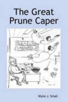 The Great Prune Caper 1847283500 Book Cover