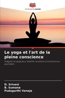 Le yoga et l'art de la pleine conscience (French Edition) 620242897X Book Cover