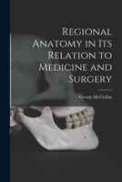 Regional Anatomy in its Relation to Medicine and Surgery 1017929505 Book Cover