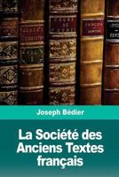La Société Des Anciens Textes Français 1722709472 Book Cover