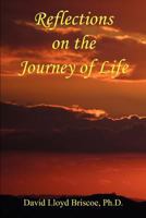 Reflections on the Journey of Life 1608622509 Book Cover