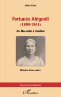 Fortunée Abignoli (1890-1943): De Marseille à Sobibor (Graveurs de Mémoire) (French Edition) 2140332776 Book Cover