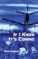 If I Know It's Coming 0878396012 Book Cover