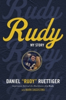Rudy: My Story 0849948398 Book Cover