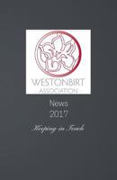 Westonbirt Association News 2017: The annual news magazine for the alumni of Westonbirt School 1911223178 Book Cover