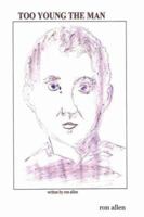 Too Young the Man 143031916X Book Cover