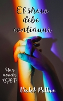 El Show Debe Continuar 1548438855 Book Cover