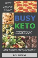 Busy Keto Cookbook 1797937464 Book Cover