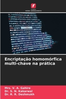 Encriptação homomórfica multi-chave na prática (Portuguese Edition) 6209689523 Book Cover