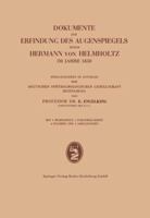 Dokumente Zur Erfindung Des Augenspiegels Durch Hermann Von Helmholtz Im Jahre 1850 3642533086 Book Cover