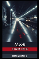 Blood Between Lovers B0F2JJMSJH Book Cover
