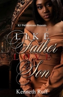 Like Father Love Son 1700159917 Book Cover