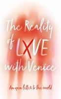 The Reality of LXVE with Venice 1836282362 Book Cover