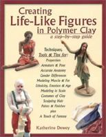 Creating Life-Like Figures in Polymer Clay: A Step-By-Step Guide 0974153001 Book Cover