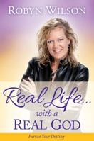 Real Life... with a Real God 0989476308 Book Cover