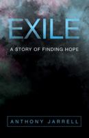 Exile: A Story of Finding Hope 1512798088 Book Cover