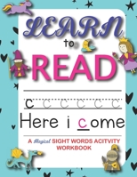 Learn to read :: 90+ sight word you must know | A Magical Activity Workbook For Kindergarten Kids |The Most Common High Frequency Words For Kids Learning To Write & Read | age 5 to 8 B08XX7Q9D2 Book Cover