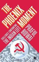 The Phoenix Moment: Challenges Confronting the Indian Left 935177516X Book Cover