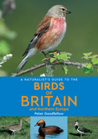 A Naturalist's Guide to the Birds of Britain  Northern Europe 1912081210 Book Cover