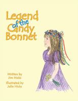 Legend of the Candy Bonnet 1412003210 Book Cover