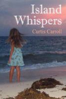 Island Whispers 1432714848 Book Cover